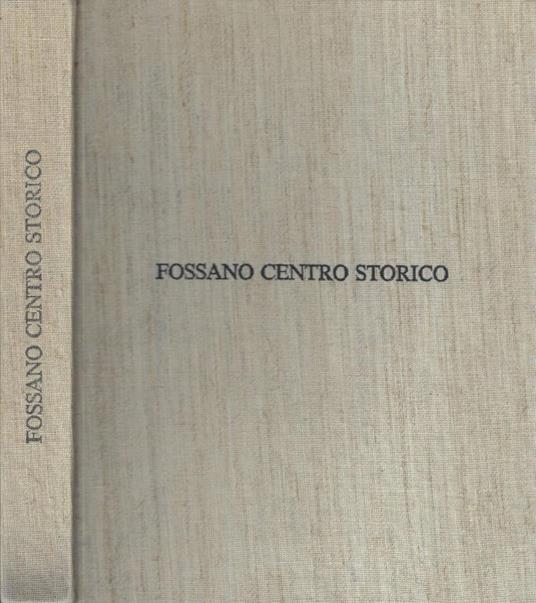 Fossano centro storico - Mario Oreglia - copertina
