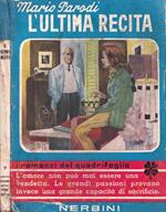 L' ultima recita