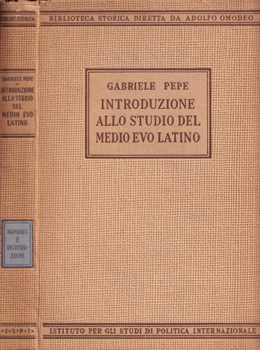 Introduzione allo studio del Medio evo latino - Gabriele Pepe - copertina