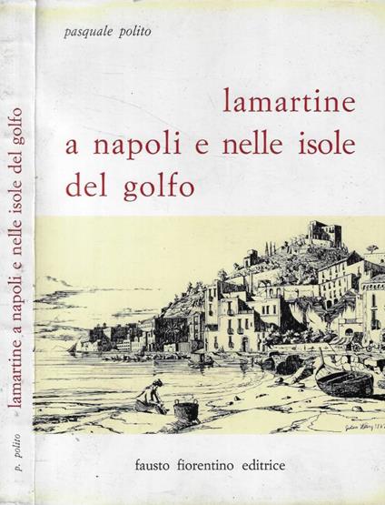 Lamartine a Napoli e nelle Isole del Golfo - Pasquale Polito - copertina