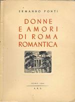 Donne e amori di Roma romantica
