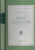 Napoli il suo mare e il porto visti da viaggiatori illustri