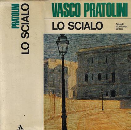 Lo scialo II - Vasco Pratolini - copertina