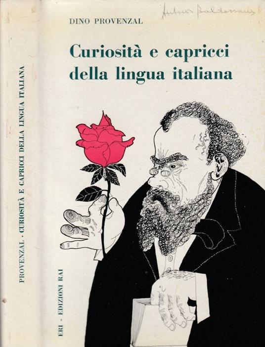 Curiosità e capricci della lingua italiana - Dino Provenzal - copertina