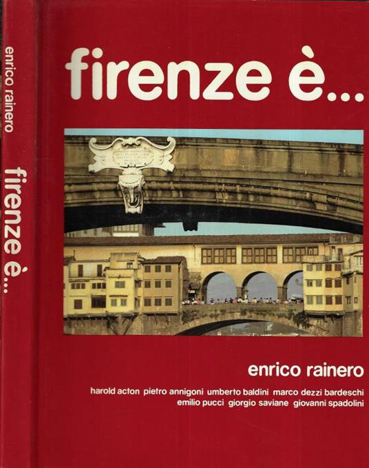 Firenze è… - Enrico Rainero - copertina