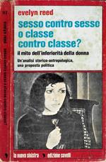 Sesso contro sesso o classe contro classe?