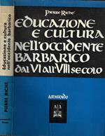 Educazione e cultura nell' Occidente barbarico dal VI all' VIII secolo
