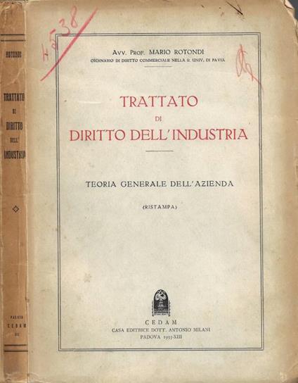 Trattato di Diritto dell'Industria - Mario Rotondi - copertina