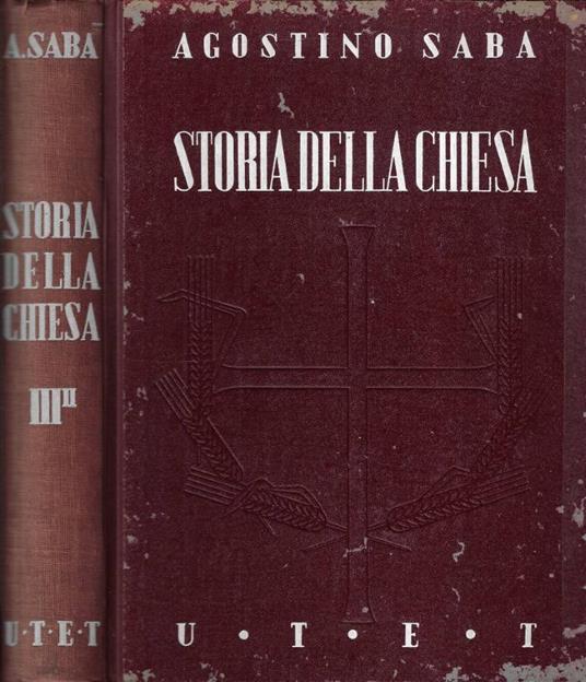 Storia della Chiesa Vol. III parte II - Agostino Saba - copertina