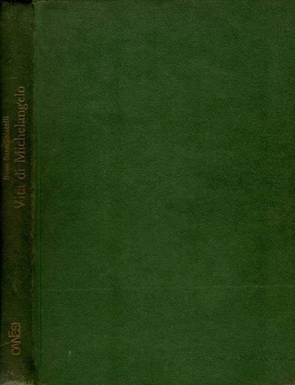 Vita di Michelangelo - Bino Sanminiatelli - copertina