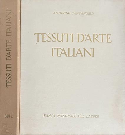 Tessuti d'arte italiani - Antonino Santangelo - copertina
