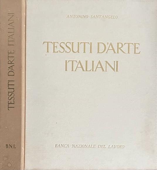 Tessuti d'arte italiani - Antonino Santangelo - copertina