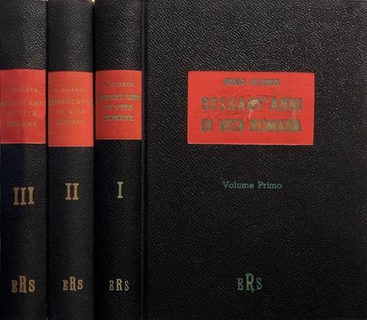 Sessant'anni di vita romana vol I,II,III - Piero Scarpa - copertina