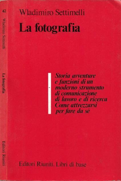 La fotografia - Wladimiro Settimelli - copertina