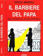Il barbiere del Papa nella Roma di Giuseppe Gioacchino Belli