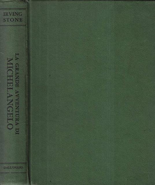 La grande avventura di Michelangelo - Irving Stone - copertina