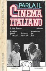 Parla il cinema italiano. Volume I