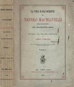 La vita e gli scritti di Niccolò Machiavelli nella loro realzione col machiavellismo. Volume I