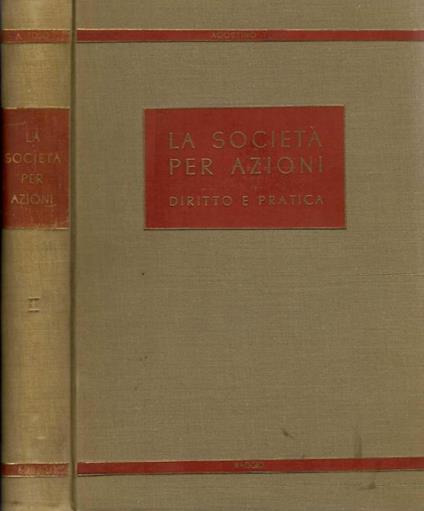 La società per azioni, diritto e pratica - Agostino Toso - copertina