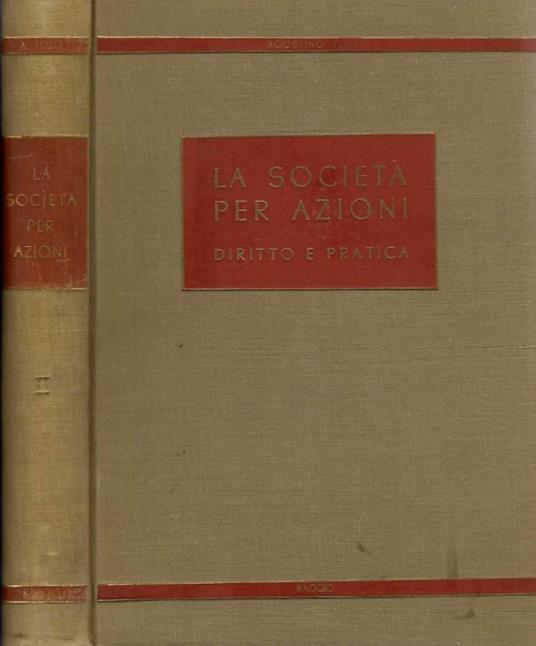 La società per azioni, diritto e pratica - Agostino Toso - copertina