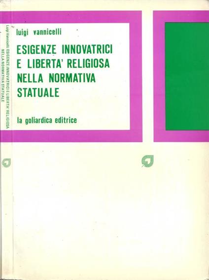 Esigenze innovatrici e libertà religiosa nella normativa statuale - Luigi Vannicelli - copertina