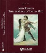 Emilia-Romagna Terra di Musica, di Voci e di Mito