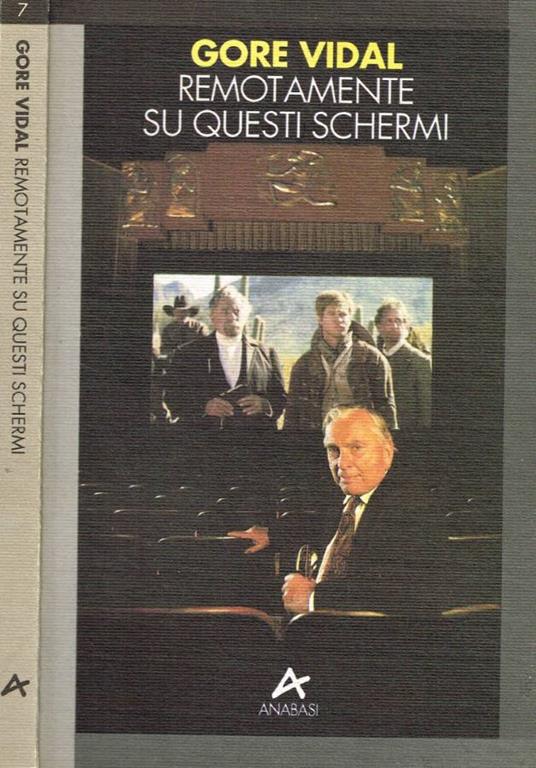 Remotamente su questi schermi - Gore Vidal - copertina
