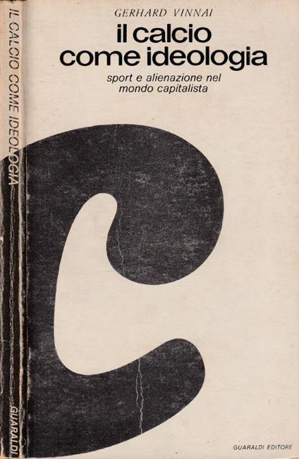 Il calcio come ideologia - Gerhard Vinnai - copertina