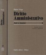 Diritto amministrativo Vol. II Atti e ricorsi