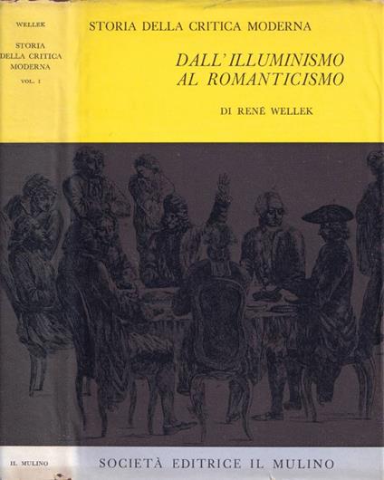 Storia della critica moderna (1750-1950), vol. I - René Wellek - copertina