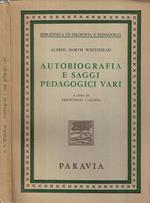 Autobiografia e saggi pedagogici vari