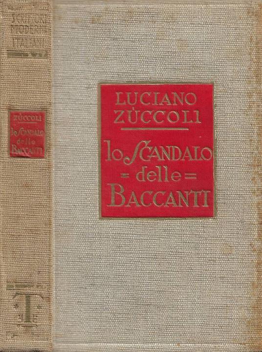 Lo Scandalo delle Baccanti - Luciano Zùccoli - copertina