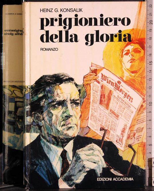 Prigioniero della gloria - Heinz Konsalik - copertina