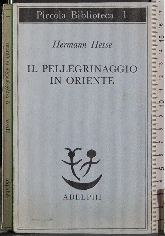 Il pellegrinaggio in Oriente - Hermann Hesse - copertina