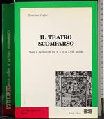 Il teatro scomparso