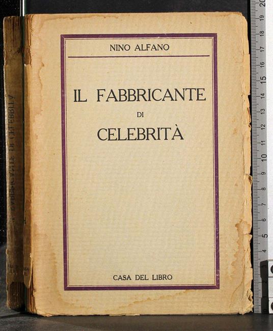 Il fabbricante di celebrità - Nino Alfano - copertina