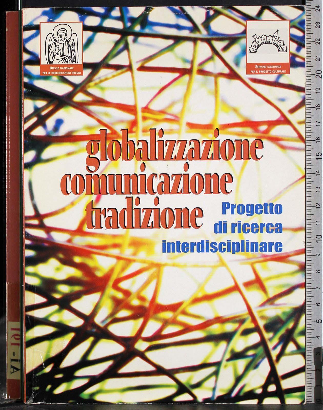 Globalizzazione comunicazione tradizione