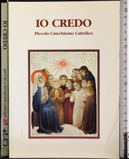 Io credo. Piccolo Catechismo Cattolico - copertina