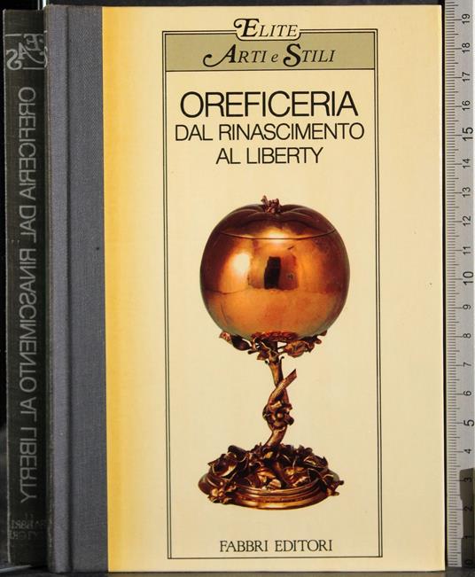 Elite. Oreficeria dal rinascimento al Liberty - Erich Steingräber - copertina