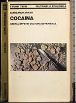 Cocaina. Storia effetti cultura esperienze