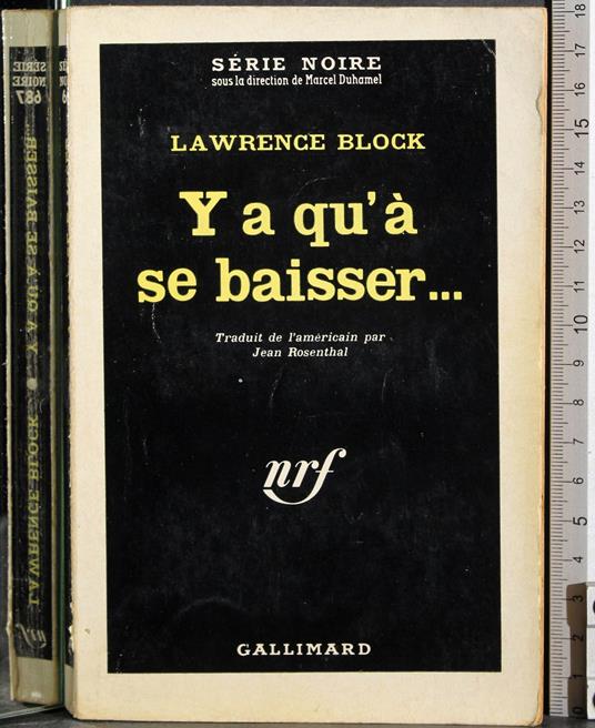 Y a qu'à se baisser - Lawrence Block - copertina