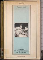 I Cattolici e la vita politica Italian dal 1874-1904