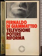 Televisione, potere, riforma