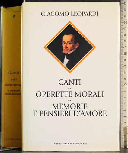 Canti. Operette morali. Memorie e pensieri d'amore - Giacomo Leopardi - copertina
