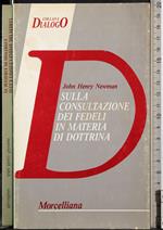 Sulla consultazione dei fedeli in materia di dottrina