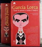 Tutte le poesie e tutto il teatro