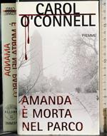 Amanda è morta nel parco