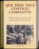 Que dios vaya contigo caminante
