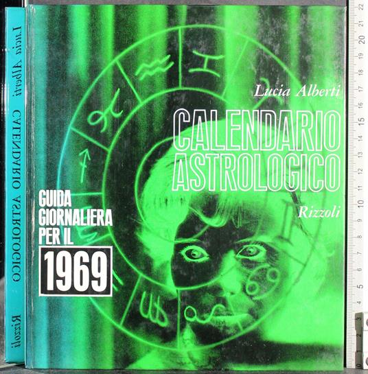 Guida giornaliera per il 1969. Calendario astrologico - Lucia Alberti - copertina