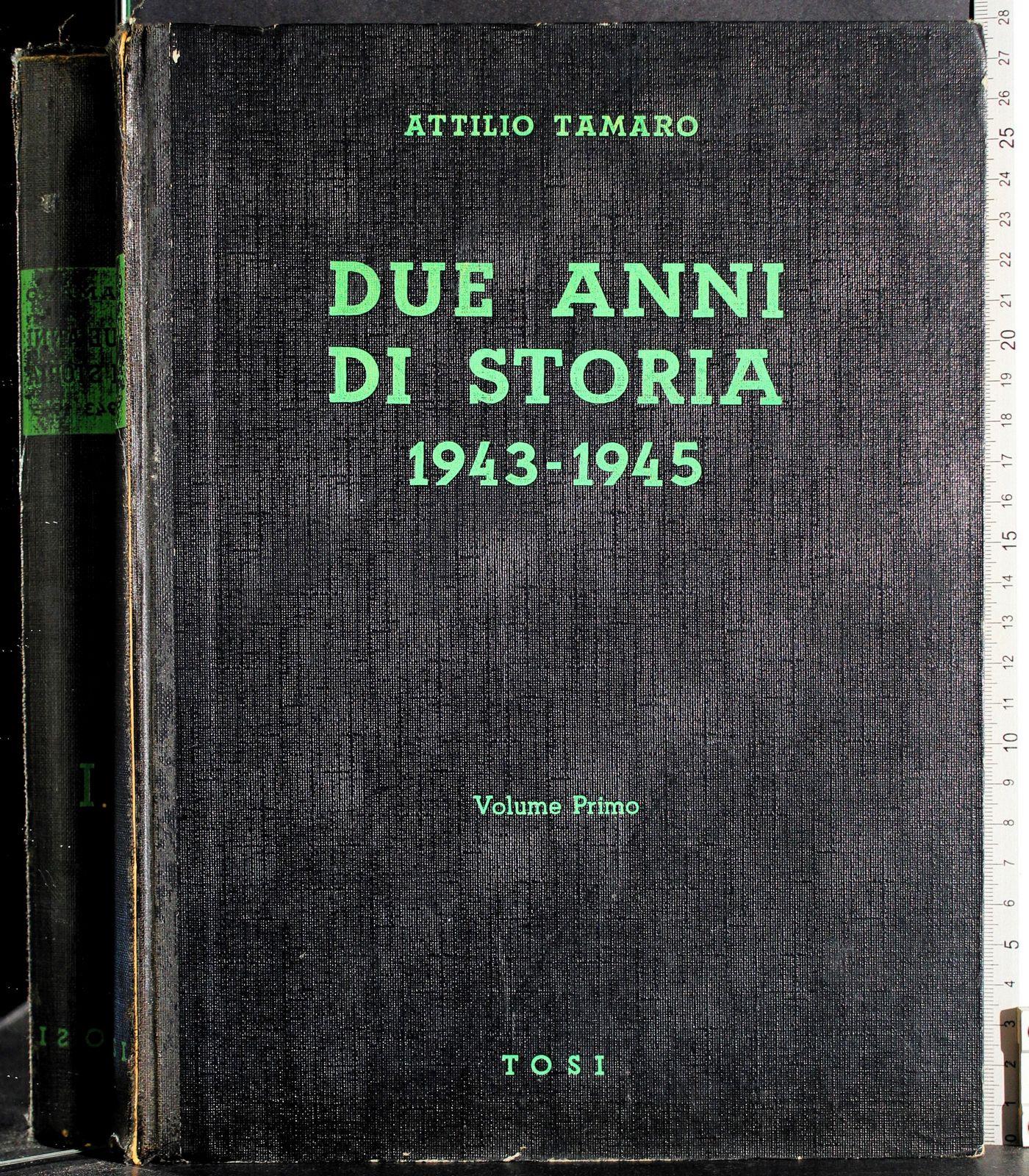 Due anni di storia 1943-1945. 3 Vol